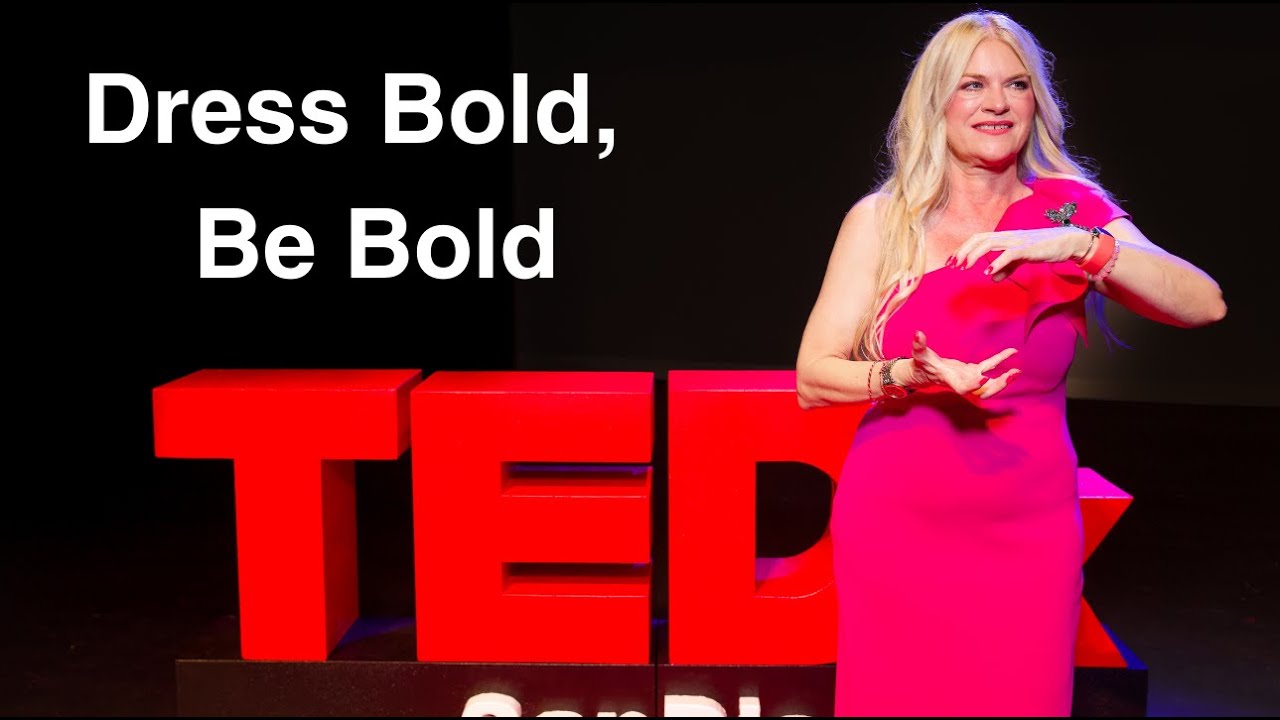 Dress Bold, Be Bold and Step Into Visible Leadership | Pamela Gardner | TEDxSanDiegoWomen