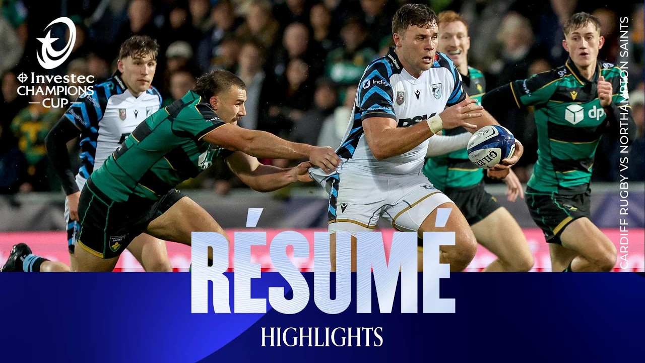 Résumé - Northampton Saints v Cardiff Rugby | Investec Champions Cup 2026/27