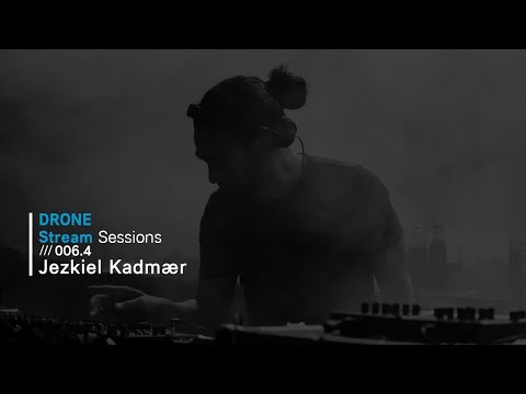 [Techno] Stream Sessions 006.4 – Jezkiel Kadmaer /// Drone Existence [Covid-19 Isolation]