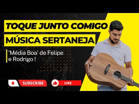 Transforme sua roda de violão com "Média Boa" de @FelipeeRodrigo