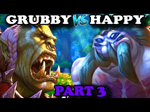 GRUBBY vs HAPPY Part 3 | Warcraft 3 | Showmatch