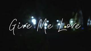 - Give Me Love - ぜくろ cover
