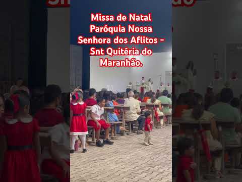Missa de Natal 2025 - Santa Quitéria do Maranhão.