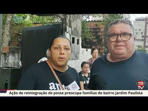 Ação de reintegração de posse preocupa famílias