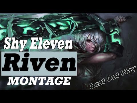 League of Legends The Shy Riven Montage#1
