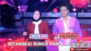 Download lagu Valen Da7 Ft Mela Da8 || Setangkai Bunga Padi // Audisi D'Academy 8 mp3