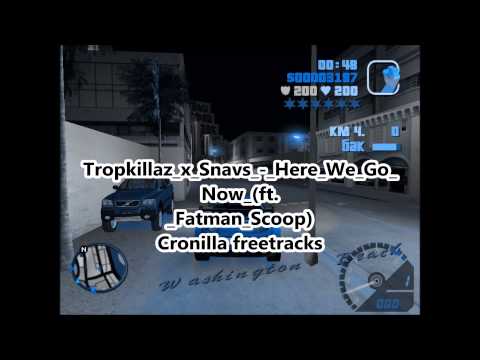 Tropkillaz x Snavs   Here We Go Now ft  Fatman Scoop Cronilla freetracks
