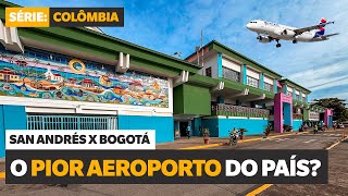 O pior aeroporto da Colômbia: Voando de San Andrés para Bogotá!
