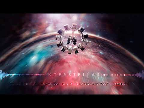 Hans Zimmer - Interstellar (arif ressmann 2.9 industrial RMX)