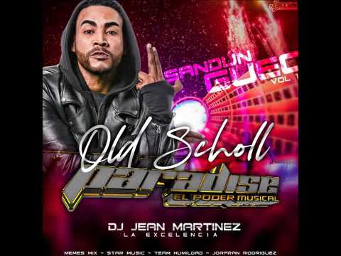 Sandungueo Old scholl Mix By Dj Jean Martinez