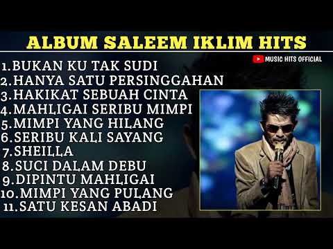 PLAYLIST TERBAIK SALEEM IKLIM ENAK UNTUK SANTAI🙂(TANP IKLAN)