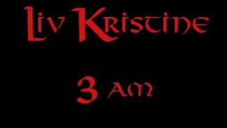 Liv Kristine - 3am