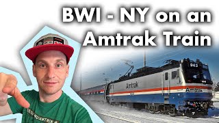 BWI - NY on an Amtrak Train