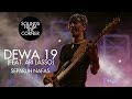 Dewa 19 Feat Ari Lasso Separuh Nafas Sounds From The Corner Live 19
