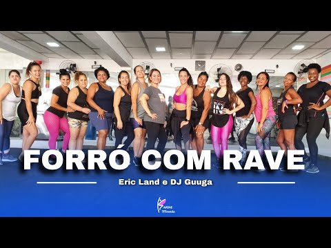 Forró com Rave - Eric Land | Coreografia | Karine Miranda
