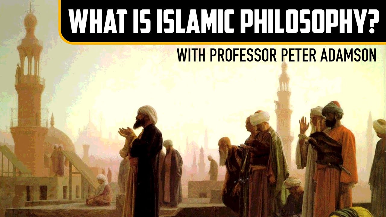 What is Islamic philosophy With Professor Peter Adamson