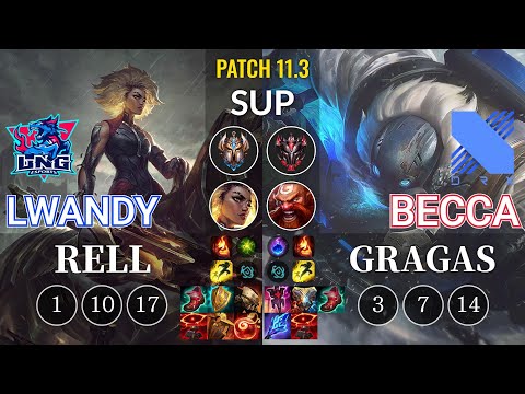 LNG lwandy Rell vs DRX Becca Gragas Sup - KR Patch 11.3