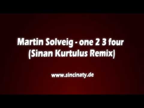 Martin Solveig - One 2 3 Four (Sinan Kurtulus Remix) // www.sincinaty.de