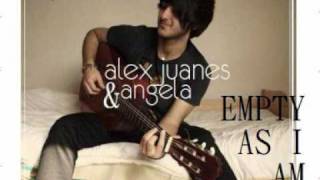 Empty as I am - ALEX JUANES &amp; ANGELA - kelly clarkson cover