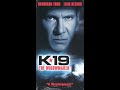 Opening To K 19 The Widowmaker 2002 VHS