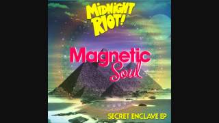 Magnetic Soul - Strong (Secret Enclave EP) - Midnight Riot