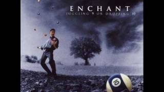 Enchant - Know That &amp; What to Say