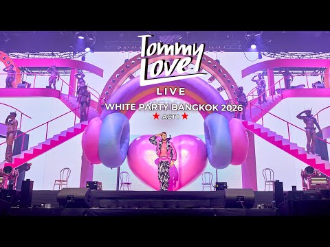 WHITE PARTY BANGKOK and Tommy Love