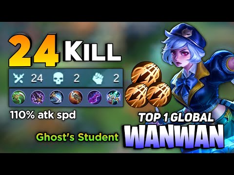 24 OVER KILL! Wanwan Goldlane Inspire [ Top 1 Global Wanwan Best Build 2022 ] Ghost`s Student - MLBB
