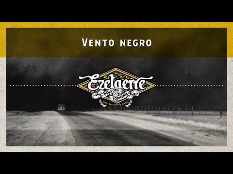 Ezetaerre - Vento negro - Audio