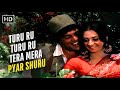Turu Ru Turu Ru Tera Mera Pyar Shuru Kishor Kumar Saira Banu Dharmendra Jwar Bhata 1973