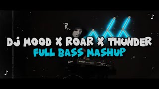 Download lagu DJ MOOD X ROAR X THUNDER FULL BASS VIRAL TIKTOK TERBARU 2026 mp3