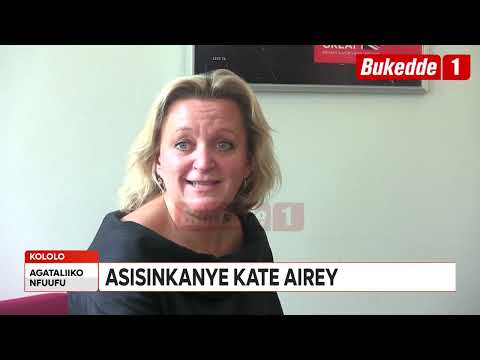 Agataliikonfuufu  CEO Wannyama agenze ku kitebe  Asisisnkanye Kate Airey  Amuwadde ekyabakungubazi