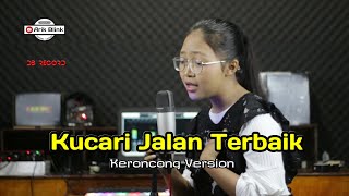 Download lagu KUCARI JALAN TERBAIK - KERONCONG VERSION || COVER RISA MILLEN mp3