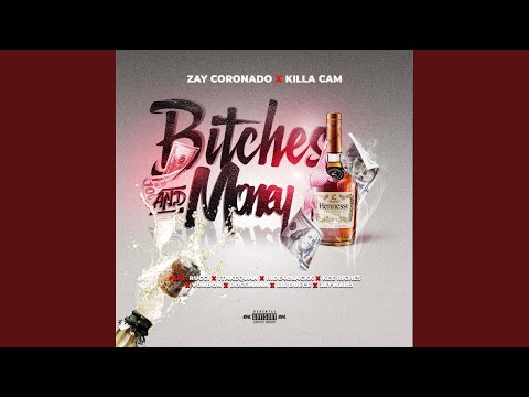 Bitches & Money (feat. Rucci, 1Takequan, Kee Riche$, BossMann, Von Don, Lil Duece, Ride4Blackk...