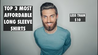 Best & Most Affordable Long Sleeve Shirts