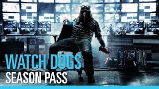 Watch_Dogs - Découvrez le Season Pass [FR]