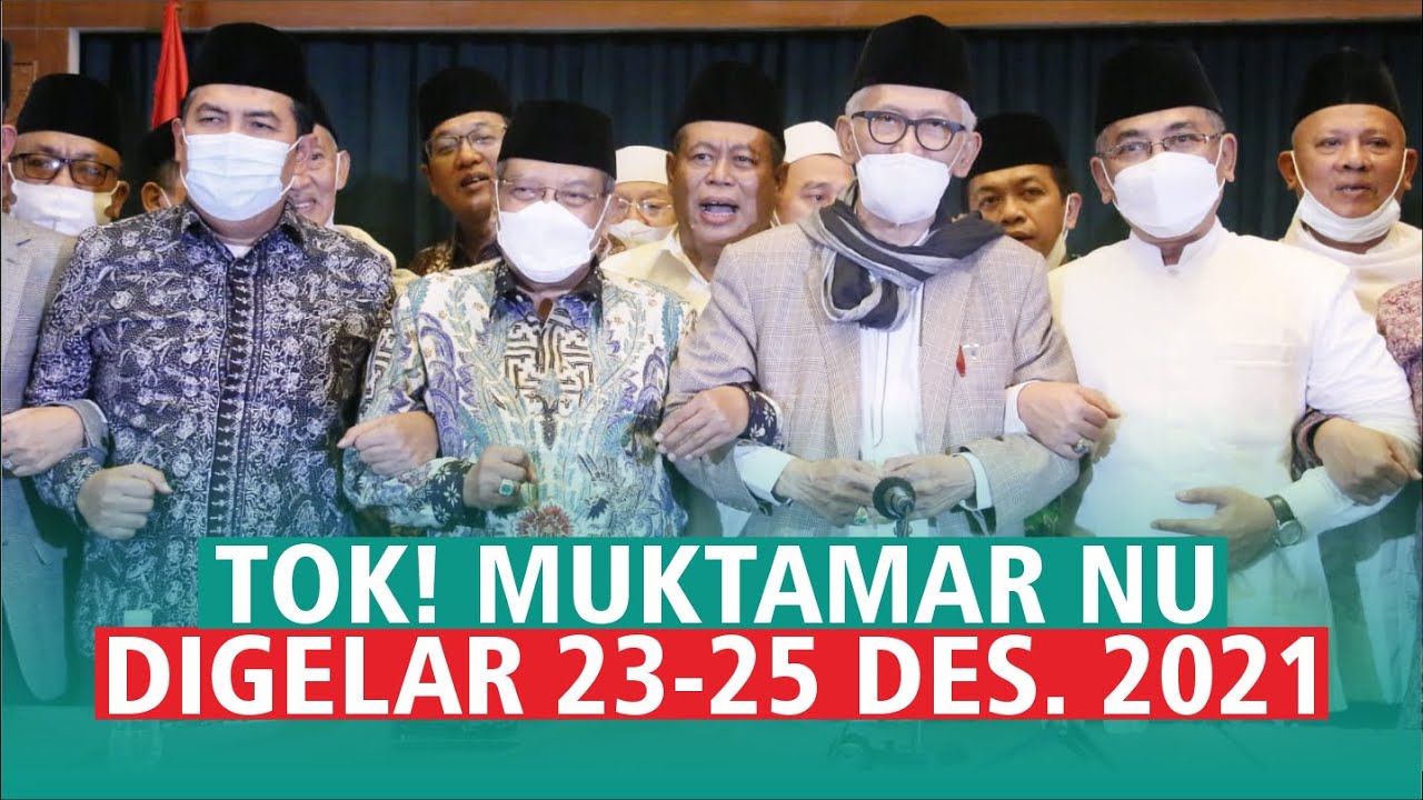 Tok! Muktamar Digelar 23-25 Desember 2021 di Lampung