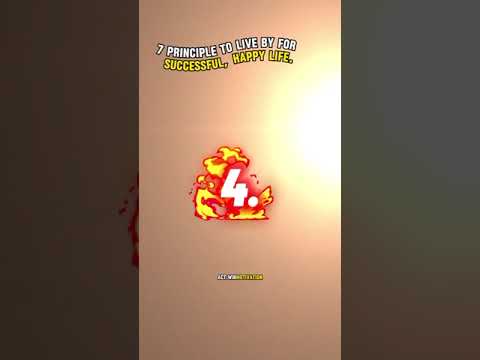 7 PRINCIPLE TO LIVE BY FOR A SUCCESSFUL HAPPY LIFE