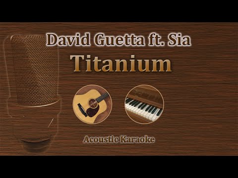 Titanium - Sia / David Guetta (Acoustic Karaoke)