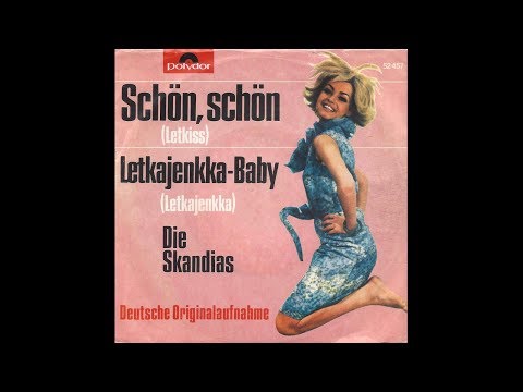Die Skandias - Schön, schön (Letkiss)