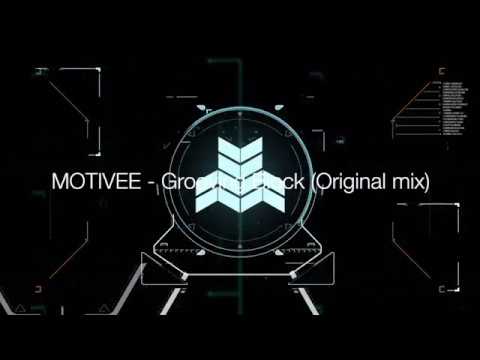 MOTIVEE - Grooving Block (Original mix)