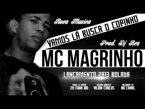 Mc Magrinho   Vamos Lá Buscar o Copinho [DJ REX]