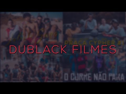 A DUBLACK FILMES - 2018