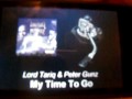 Lord Tariq & Peter Gunz Ft. Sinista D'emoniq Spice 'My Time To Go'