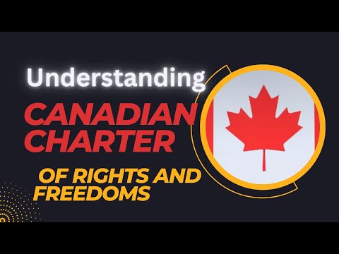 The Canadian Charter of Rights and Freedoms | explained