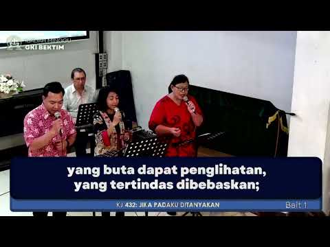 KJ 432 Jika Padaku Ditanyakan.  GKI Bekasi Timur