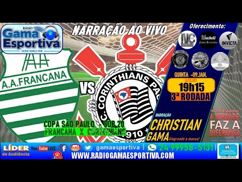 FRANCANA X CORINTHIANS - COPA SP SUB 20 - NARRAÇÃO AO VIVO - RÁDIO GAMA ESPORTIVA