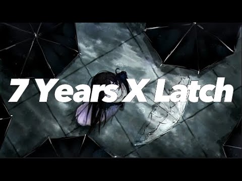 🎵「Vietsub & Lyrics」| 7 Years x Latch - Lukas Graham & Sam Smith