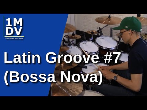 1MDV - The 1-Minute Drum Video #156 : Latin Groove #7 (Bossa Nova)