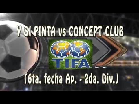 5 Y SI PINTA vs CONCEPT CLUB 3 - (6ta  fecha Ap -- 2da  Div) - 14/04/2017